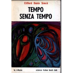 Clifford Dante Simak - Tempo senza tempo